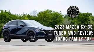 2023 Mazda CX-30 Turbo AWD Review: Turbo Family Fun