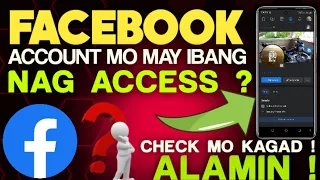 PAANO MALAMAN KUNG MAY IBANG NAG ACCESS SA FACEBOOK ACCOUNT MO ! 100% LEGIT !