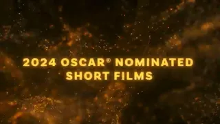 2024 Oscar Nominated Short Films Pre-Nomination Trailer