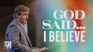 God Said . . . I Believe | Pastor Allen Jackson