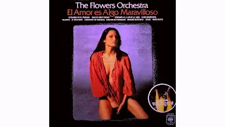 The Flowers Orchestra - El Amor Es Algo Maravilloso (1976) Full Album