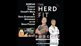 S05E140 - Current State of CrossFit Media and BTS David's Appearance on the Sevan Podcast