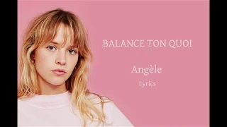 Angèle - Balance ton quoi - Lyrics