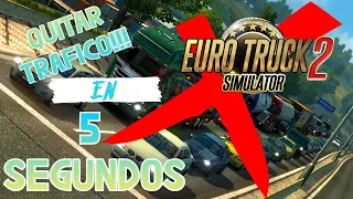 🚛EURO TRUCK SIMULATOR 2 | TRUCO PARA QUITAR EL TRAFICO | SIN ABRIR CONSOLA