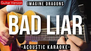 Bad Liar [Karaoke Acoustic] - Imagine Dragons [Anna Hamilton Version]