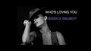 WHO'S LOVING YOU - COVER BY JESSICA MAUBOY- LYRICS AND SUB ESPAÑOL