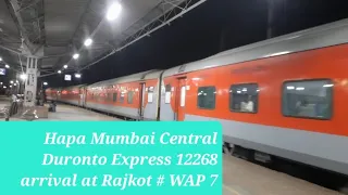 Hapa Mumbai Central 12268 Duronto Exp arrival at Rajkot# WAP 7