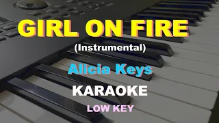 GIRL ON FIRE (instrumental) - Alicia Keys - KARAOKE - LOW KEY