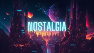 Nostalgia - A Synthwave/Retrowave/Chillwave/Cyberpunk Mix