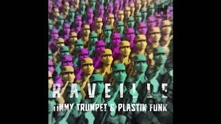 Timmy Trumpet & Plastik Funk - Raveille