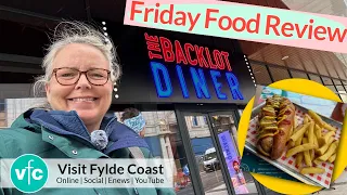 It's BRAND NEW! Friday Food Review at Blackpool's NEW Backlot Diner