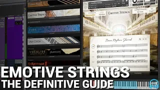 KONTAKT Emotive Strings - The Definitive Guide