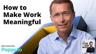 How to Make Work Meaningful - Tom Rath