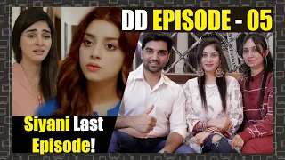 Siyani Last Episode! Taqdeer - Wehshi End - Muqaddar Ka Sitara - DD EPISODE 5 - MR NOMAN ALEEM