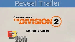 Tom Clancy's The Division 2 - E3 2018 Reveal Trailer [HD 1080P]