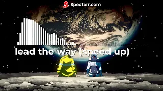 lead the way (speed up)