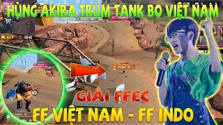 Hùng Akira Tank Bo Lấy Top || Mang Tank Bo Vào Thi Đấu Giải Với INDO, Pha Xử Lý Đẳng Cấp Của VN