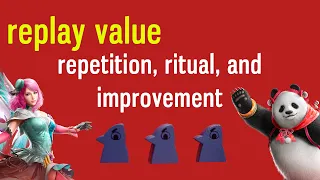Replay Value: Repetition, Ritual, and Improvement