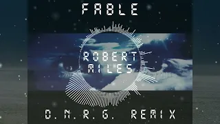 Robert Miles - Fable (D.N.R.G. Remix)