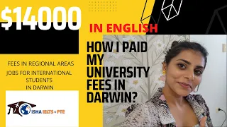 How I paid my first university fees as an International student in Darwin ? | Fees in regional