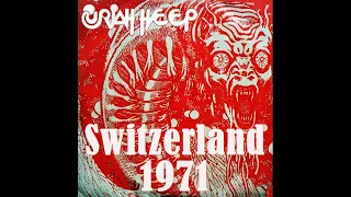 Uriah Heep - Switzerland 1971