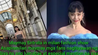 Maymay Entrata nag fashion show sa milan and naghiyawan ang mga fans. Maymay especial mention