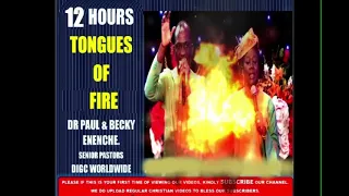 Tongues of Fire 2021 - Dr Paul And Becky Enenche 12 Hours, For Express Testimonies.