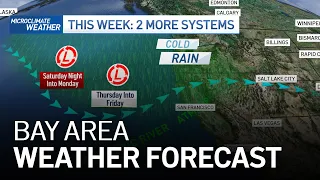 Bay Area Forecast: Rain Tonight; 2 More Storms Ahead