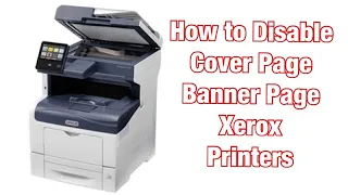 How to Disable Cover Page or Banner Page Xerox WorkCentre