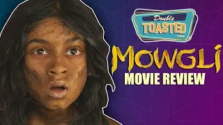 MOWGLI MOVIE REVIEW 2018 - DOUBLE TOASTED