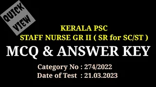 KERALA PSC- *STAFF NURSE GR II* - SOLVED MCQ - QUICK VIEW - CATEGORY NO: 274/2022