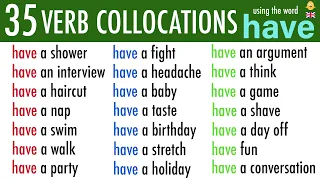 35 Verb Collocations using the word HAVE