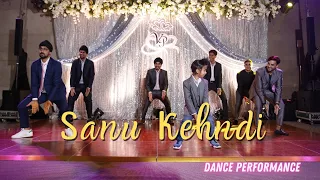 Sanu Kehndi || Indian Wedding Dance Performance