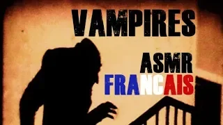 ASMR Français - Histoire des Vampires