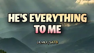 He's Everything To Me | DEMO | SATB | Song Offering