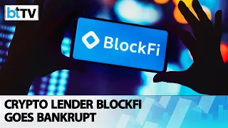 FTX collapse claims yet another victim as BlockFi files for bankruptcy
