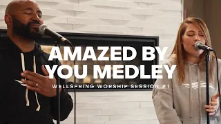 Wellspring Worship Session Amazed by You Medley | Abundantlife.Church