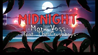 Mark Voss feat. The Crushboys - Midnight (Official Lyric Video)