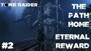 Shadow of the Tomb Raider | STORY DLC | THE PATH HOME - ETERNAL REWARD 2 (PC) 1440p60