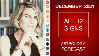 DECEMBER ASTROLOGY FORECAST 2021: ALL 12 SIGNS AND RISINGS