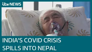 Covid-19 threatens to overwhelm Nepal amid claims infection rate in some areas at 90% | ITV News