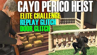 Replay Glitch, Door Glitch, Elite CHallenge Cayo Perico Heist SOLO GTA Online Update