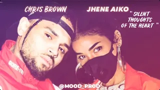 Chris Brown - Silent Thoughts Of The Heart ft. Jhené Aiko (Produced by Mood Prod)