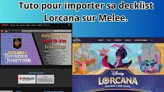 Tuto pour savoir importer sa decklist Lorcana sur Melee.