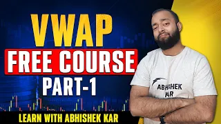 VWAP Trading Free Tutorial by Abhishek Kar