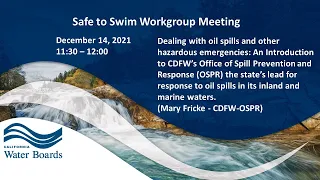 An Introduction to CDFW'sOffice of Spill Prevention and Response (OSPR)