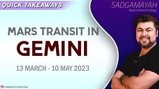 Quick Takeaways | Mars in Gemini | 13 March - 10 May 2023 | Sadgamayah | Punneit