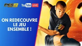 PES 6 : On redécouvre le jeu ensemble !