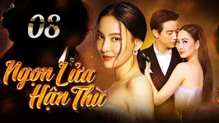 NGỌN LỬA HẬN THÙ - Tập 08 [Lồng Tiếng] Phim Bộ Tình Cảm Thái Lan Hấp Dẫn Nhất 2024