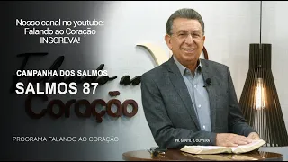 SALMOS 87 | Programa Falando ao Coração | Pr Gentil R.Oliveira